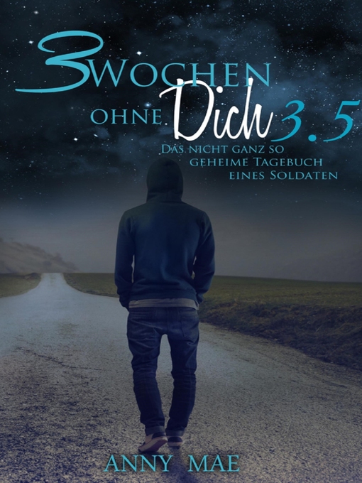 Title details for 3 Wochen ohne Dich by Anny Mae - Available